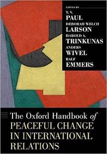 Oxford Handbook of Peaceful Change in International Relations (Oxford University Press, 2021)