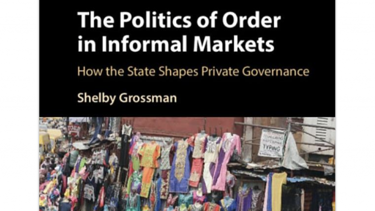 The Politics of Order in Informal Markets: How the State Shapes Private Governance book cover
