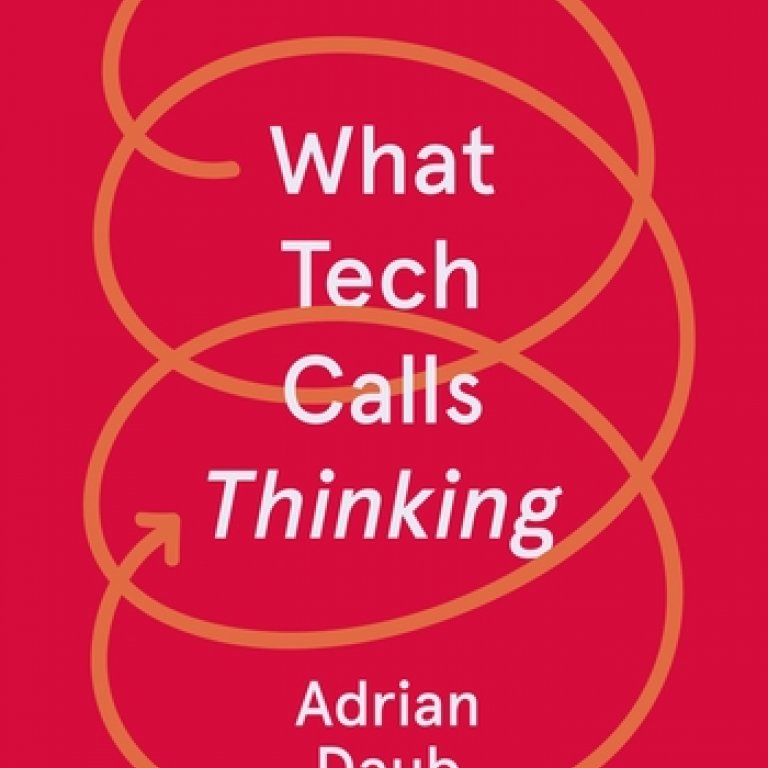 WHAT TECH CALLS THINKING An Inquiry Into the Intellectual Bedrock of Silicon Valley