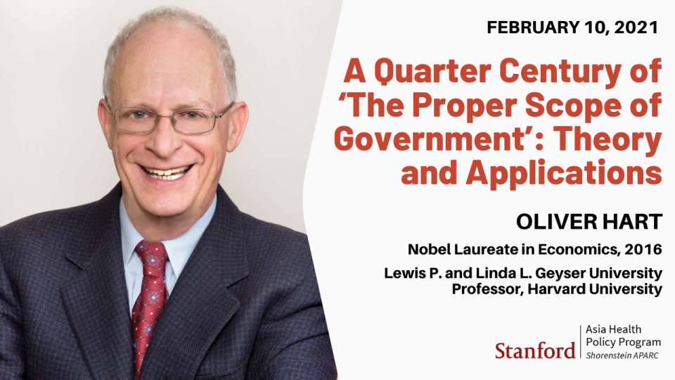A Quarter Century of ‘The Proper Scope of Government’: Theory and Applications with Oliver Hart