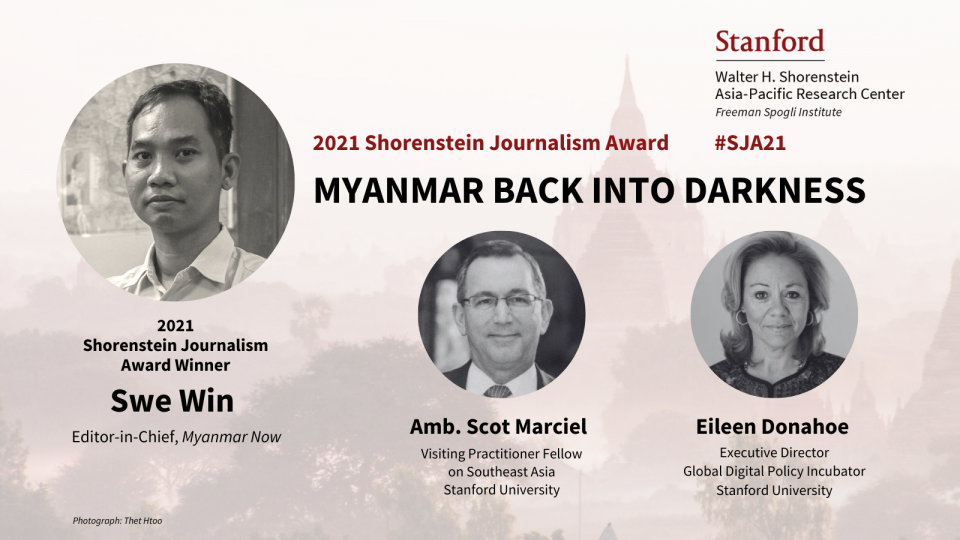 Portraits of Swe Win, Eileen Donahoe, and Scot Marciel with backdrop of Burmese stupas and text about APARC's 2021 journalism award