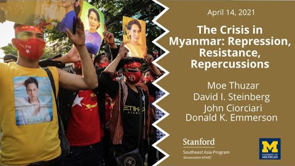 The Crisis in Myanmar: Repression, Resistance, Repercussions